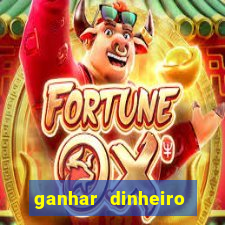 ganhar dinheiro jogando sem deposito